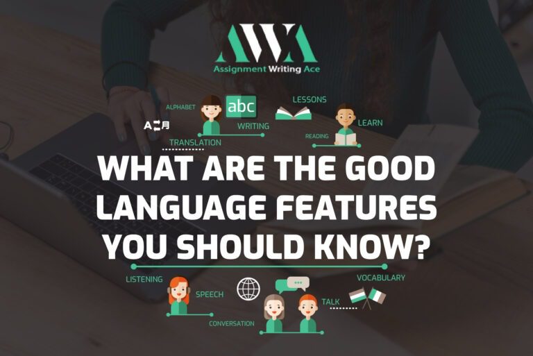 What Are The Good Language Features You Should Know? | Assignment ...