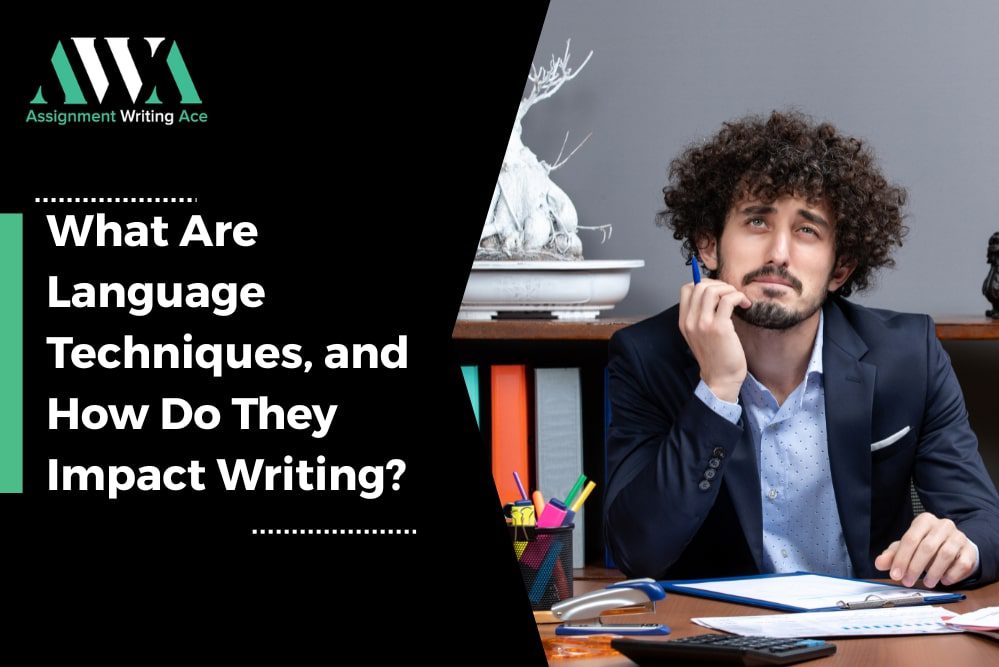 What Are Language Techniques, and How Do They Impact Writing