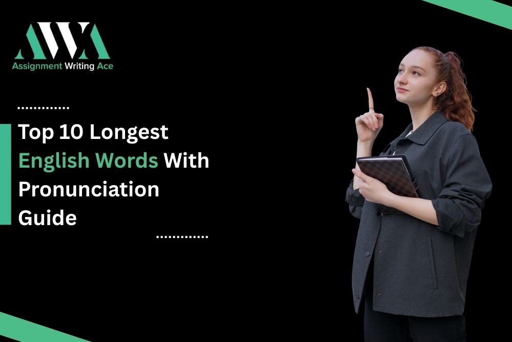 Top 10 Longest English Words With Pronunciation Guide